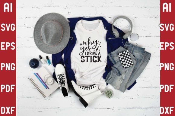 Download Why Yes I Drive a Stick SVG - Premium Resources
